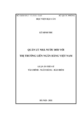Luận án tiến sĩ quản lý nhà nước đối với thị trường liên ngân hàng việt nam
