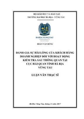 Luận văn thạc sĩ đánh giá sự hài lòng của khách hàng doanh nghiệp đối với hoạt động kiểm tra sau thông quan tại cục hải quan tỉnh bà rịa vũng tàu