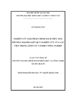 Luận văn thạc sĩ nghiên cứu giải pháp chính sách thúc đẩy thương mại hóa kết quả nghiên cứu của các viện trong lĩnh vực cơ điện nông nghiệp