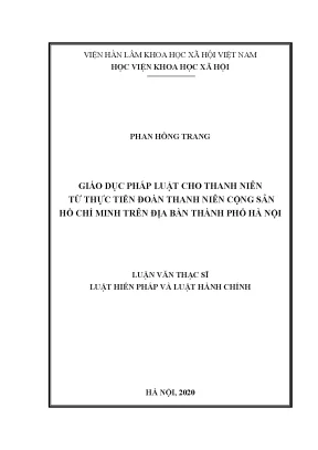 Luận án tiến sĩ giáo dục pháp luật cho thanh niên từ thực tiễn đoàn thanh niên cộng sản hồ chí minh trên địa bàn thành phố hà nội