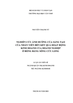 Luận án tiến sĩ nghiên cứu ảnh hưởng của sáng tạo của nhân viên đến kết quả hoạt động kinh doanh của doanh nghiệp ở đồng bằng sông cửu long