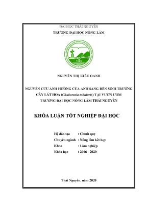 Luận văn tốt nghiệp nghiên cứu ảnh hưởng của chế độ che sáng đến sinh trưởng của cây lát hoa chukrasia tabularis giai đoạn vườn ươm tại trường đại học nông lâm thái nguyên