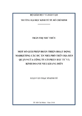 Luận văn thạc sĩ một số giải pháp hoàn thiện hoạt động marketing các dự án nhà phố trên địa bàn quận 9 của công ty cổ phần đầu tư và kinh doanh nhà khang điền
