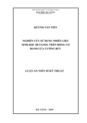Luận án tiến sĩ nghiên cứu sử dụng nhiên liệu sinh học butanol trên động cơ đánh lửa cưỡng bức