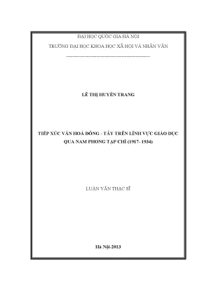 Luận văn thạc sĩ tiếp xúc văn hoá đông tây trên lĩnh vực giáo dục qua nam phong tạp chí 1917 1934