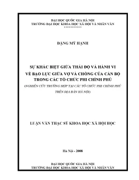 Luận văn thạc sĩ sự khác biệt giũa thái độ và hành vi về bạo lực giữa vợ và chồng của cán bộ trong các tổ chức phi chính phủ