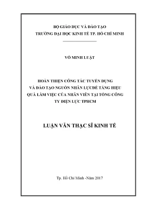 Luận văn thạc sĩ hoàn thiện công tác tuyển dụng và đào tạo nguồn nhân lực để tăng hiệu quả công việc của nhân viên tại tổng công ty điện lực tp hcm