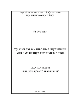 Luận án tiến sĩ tội cướp tài sản theo pháp luật việt nam từ thực tiễn tỉnh bắc ninh