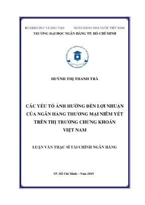 Luận văn thạc sĩ các yếu tố ảnh hưởng đến lợi nhuận của ngân hàng thương mại niêm yết trên thị trường chứng khoán việt nam