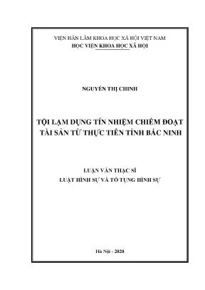 Luận án tiến sĩ tội lạm dụng tín nhiệm chiếm đoạt tài sản từ thực tiễn tỉnh bắc ninh