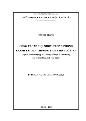Luận văn thạc sĩ công tác xã hội nhóm trong phòng tránh tai nạn thương tích cho học sinh nghiên cứu trường hợp tại trường tiểu học xã giao phong huyện giao thủy tỉnh nam định