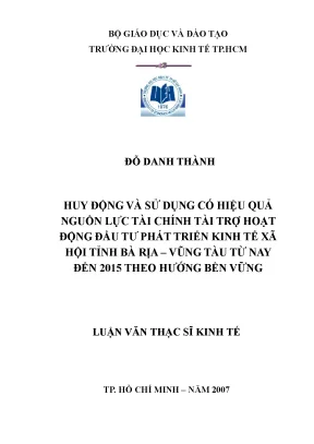 Luận văn thạc sĩ huy động và sử dụng có hiệu quả nguồn lực tài chính tài trợ cho hoạt động đầu tư phát triển kinh tế xã hội tỉnh bà rịa vũng tàu từ nay đến 2015 theo hướng bền vững
