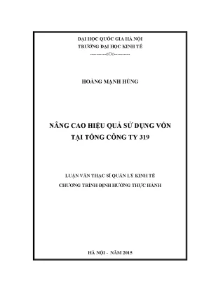 Luận văn thạc sĩ nâng cao hiệu quả sử dụng vốn tại tổng công ty 319