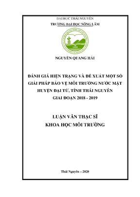 Luận văn tốt nghiệp đánh giá hiện trạng và đề xuất một số giải pháp bảo vệ môi trường nước mặt huyện đại từ tỉnh thái nguyên giai đoạn 2018 2019