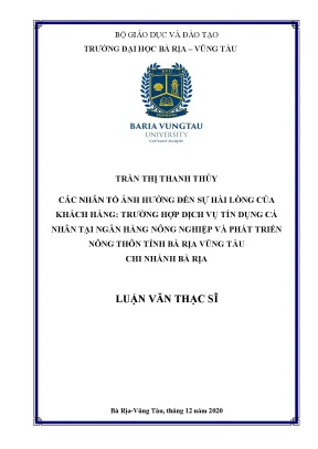 Luận văn thạc sĩ các nhân tố ảnh hưởng đến sự hài lòng của khách hàng trường hợp dịch vụ tín dụng cá nhân tại ngân hàng nông nghiệp và phát triển nông thôn tỉnh bà rịa vũng tàu