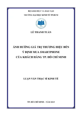 Luận văn thạc sĩ ảnh hưởng giá trị thương hiệu đến ý định mua smartphone của khách hàng thành phố hồ chí minh