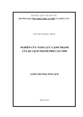 Luận văn thạc sĩ nghiên cứu năng lực cạnh tranh của du lịch thành phố cần thơ