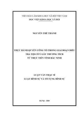 Luận án tiến sĩ thực hành quyền công tố trong giai đoạn điều tra tội cố ý gây thương tích từ thực tiễn tỉnh bắc ninh