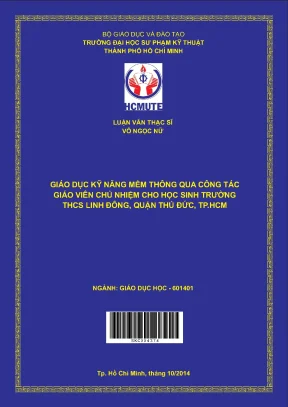 Luận văn thạc sĩ hcmute giáo dục kỹ năng mềm thông qua công tác giáo viên chủ nhiệm cho học sinh trường thcs linh đông quận thủ đức thành phố hồ chí minh