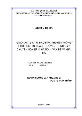 Luận văn thạc sĩ giáo dục giá trị đạo đức truyền thống cho học sinh các trường trung cấp chuyên nghiệp ở hà nội vấn đề và giải pháp