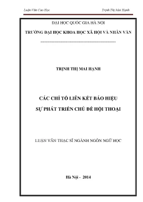 Luận văn thạc sĩ các chỉ tố liên kết báo hiệu sự phát triển chủ đề hội thoại 60 22 01001
