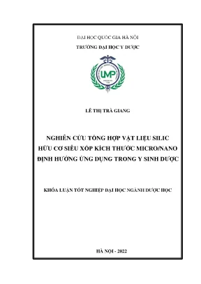 Luận văn tốt nghiệp nghiên cứu tổng hợp vật liệu silic hữu cơ siêu xốp kích thước micro nano định hướng ứng dụng trong y sinh dược