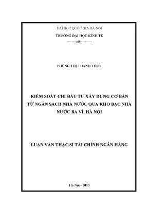 Luận văn thạc sĩ kiểm soát chi đầu tư xây dựng cơ bản từ ngân sách nhà nước qua kho bạc nhà nước ba vì hà nội