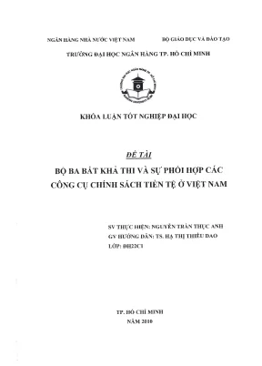 Luận văn thạc sĩ bộ ba bất khả thi và sự phối hợp các công cụ chính sách tiền tệ ở việt nam
