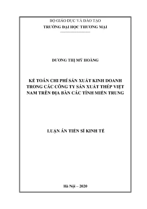 Luận án tiến sĩ kế toán chi phí sản xuất kinh doanh trong các công ty sản xuất thép việt nam trên địa bàn các tỉnh miền trung