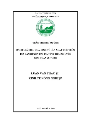 Luận văn tốt nghiệp đánh giá hiệu quả kinh tế sản xuất chè trên địa bàn huyện đại từ tỉnh thái nguyên giai đoạn 2017 2019