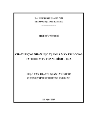 Luận văn thạc sĩ chất lượng nhân lực tại nhà máy e112 công ty tnhh mtv thanh bình bca