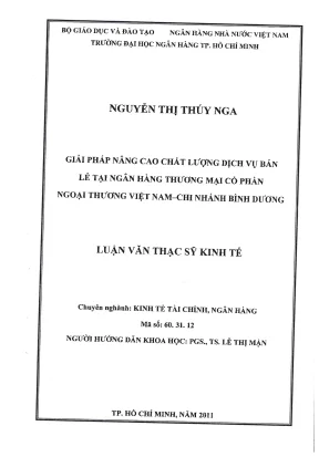 Luận văn thạc sĩ giải pháp nâng cao chất lượng dịch vụ bán lẻ tại ngân hàng thương mại cổ phần ngoại thương việt nam chi nhánh bình dương