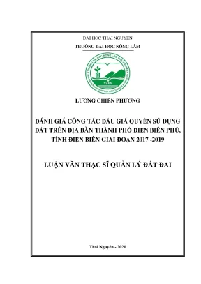 Luận văn tốt nghiệp đánh giá hiệu quả của công tác đấu giá quyền sử dụng đất trên địa bàn thành phố điện biên phủ tỉnh điện biên giai đoạn 2017 2019