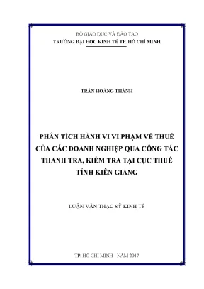 Luận văn thạc sĩ phân tích hành vi vi phạm về thuế của các doanh nghiệp qua công tác thanh tra kiểm tra tại cục thuế tỉnh kiên giang