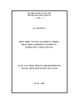 Luận văn thạc sĩ phát triển thương mại điện tử trong hoạt động logistics tại công ty cổ phần bưu chính viettel