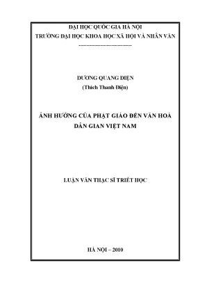 Luận văn thạc sĩ ảnh hưởng của phật giáo đến văn hóa dân gian việt nam