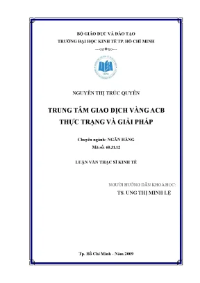 Luận văn thạc sĩ trung tâm giao dịch vàng acb thực trạng và giải pháp luận văn thạc sĩ