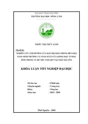 Luận văn tốt nghiệp nghiên cứu ảnh hưởng của mật độ gieo trồng đến khả năng sinh trưởng và năng suất giống đậu tương đt51 trong vụ hè thu năm 2017 tại thái nguyên