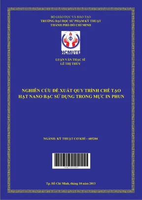 Luận văn thạc sĩ hcmute nghiên cứu đề xuất quy trình chế tạo hạt nano bạc sử dụng trong mực in phun