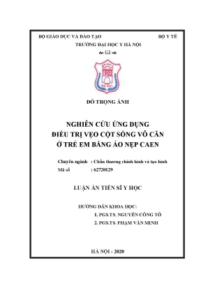 Luận án tiến sĩ nghiên cứu điều trị vẹo cột sống vô căn ở trẻ em bằng áo nẹp caen