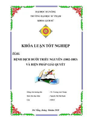 Luận văn tốt nghiệp bệnh dịch dưới triều nguyễn 1802 1883 và biện pháp giải quyết
