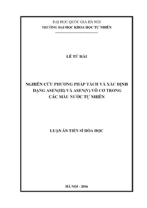 Luận án tiến sĩ nghiên cứu phương pháp tách và xác định dạng aseniii và asenv vô cơ trong các mẫu nước tự nhiên