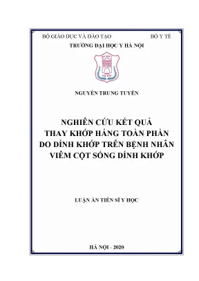 Luận án tiến sĩ nghiên cứu kết quả thay khớp háng toàn phần do dính khớp trên bệnh nhân viêm cột sống dính khớp