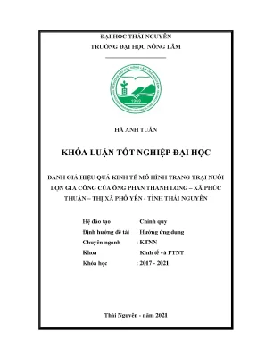 Luận văn tốt nghiệp đánh giá hiệu quả kinh tế mô hình trang trại nuôi lợn gia công của ông phan thanh long xã phúc thuận thị xã phổ yên tỉnh thái nguyên