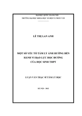 Luận văn thạc sĩ một số yếu tố tâm lý ảnh hưởng đến hành vi bạo lực học đường của học sinh thpt
