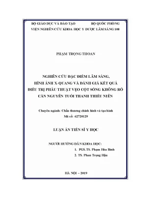 Luận án tiến sĩ nghiên cứu đặc điểm lâm sàng hình ảnh x quang và đánh giá kết quả điều trị phẫu thuật vẹo cột sống không rõ căn nguyên tuổi thanh thiếu niên