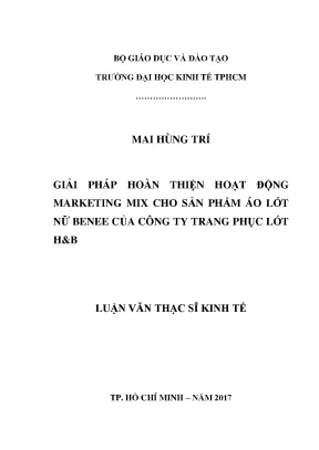 Luận văn thạc sĩ giải pháp hoàn thiện hoạt động marketing mix cho sản phẩm áo lót nữ benee của công ty trang phục lót hb