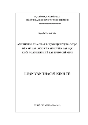 Luận văn thạc sĩ ảnh hưởng của chất lượng dịch vụ đào tạo đến sự hài lòng của sinh viên đại học khối ngành kinh tế tại tp hồ chí minh luận văn thạc sĩ