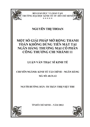 Luận văn thạc sĩ một số giải pháp mở rộng thanh toán không dùng tiền mặt tại ngân hàng thương mại cổ phần công thương chi nhánh 11