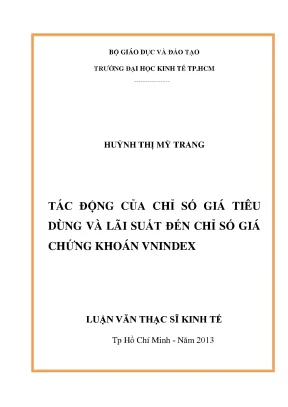 Luận văn thạc sĩ tác động của chỉ số giá tiêu dùng và lãi suất đến chỉ số giá chứng khoán vnindex luận văn thạc sĩ